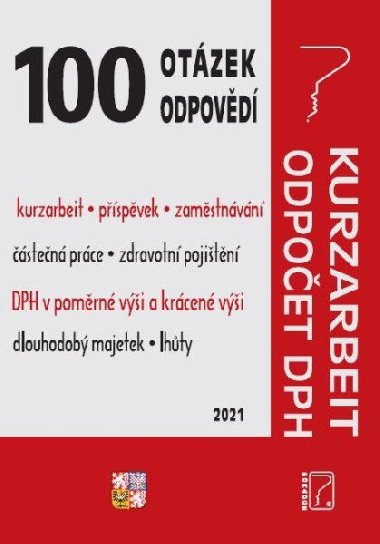 100 otázek a odpovědí - Kurzarbeit, Odpočet DPH - Ladislav Jouza; Eva Dandová; Jana Drexlerová