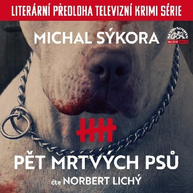 Pět mrtvých psů - 2 CDmp3 - Norbert Lichý; Michal Sýkora