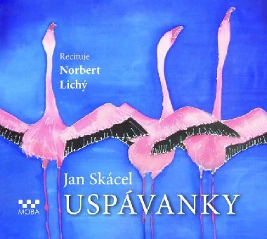 Uspávanky - CDmp3 (Recituje Norbert Lichý) - Jan Skácel; Norbert Lichý