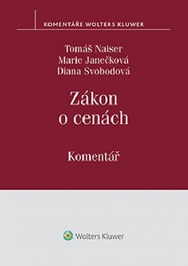 Zákon o cenách Komentář - Tomáš Naiser; Marie Janečková; Diana Svobodová