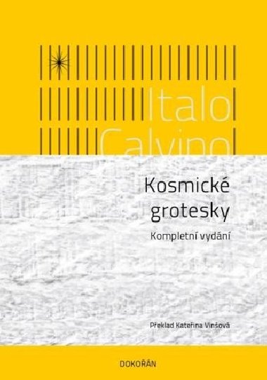 Kosmické grotesky - Kompletní vydání - Italo Calvino