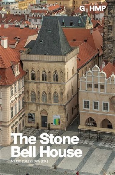 The Stone Bell House - a kolektiv autorů,Marie Foltýnová
