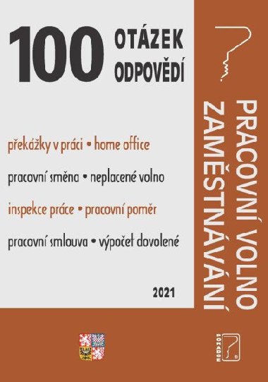 100 otázek a odpovědí Pracovní volno, Zaměstnávání - Ladislav Jouza; Eva Dandová; Jana Drexlerová
