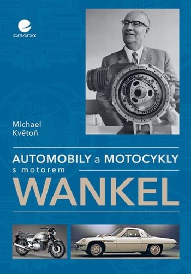 Automobily a motocykly s motorem Wankel - Michael Květoň