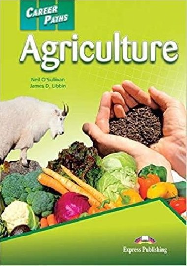 Career Paths Agriculture - Student´s book with Cross-Platform Application - O`Sullivan Neil