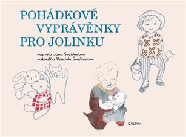 Pohádkové vyprávěnky pro Jolinku - Jana Švaňhalová