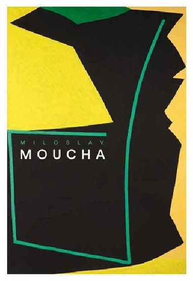 Miloslav Moucha - Miloslav Moucha