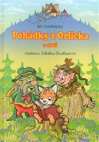 Pohádky z Orlicka a okolí - Jiří Zdobnický