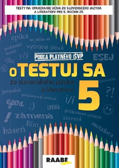 oTestuj sa zo slovenského jazyka a literatúry 5 - Iveta Barková; Zuzana Bartošová; Veronika Burčíková
