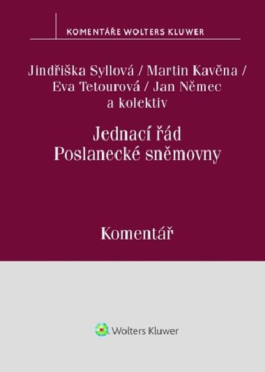 Jednací řád Poslanecké sněmovny - Jindřiška Syllová; Martin Kavěna; Eva Tetourová