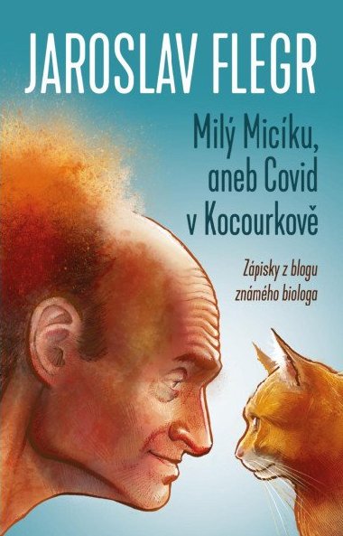 Milý Micíku aneb Covid v Kocourkově - Jaroslav Flegr