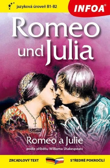 Romeo a Julie - Romeo und Julia B1-B2 - zrcadlový text středně pokročilí - česky - německy - William Shakespeare