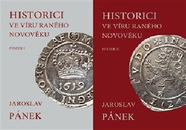 Historici ve víru raného novověku - Jaroslav Pánek