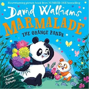 Marmalade - the Orange Panda - David Walliams; Adam Stower