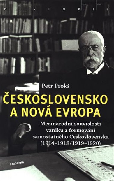Československo a nová Evropa - Petr Prokš