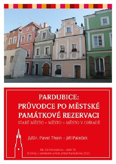 Pardubice - Průvodce po městské památkové rezervaci - Pavel Thein,Jiří Paleček