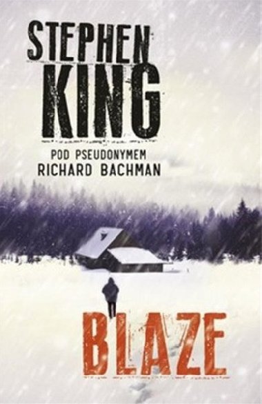 Blaze - Stephen King; Richard Bachman