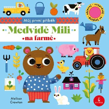 Medvídě Mili na farmě - Melissa Crowton