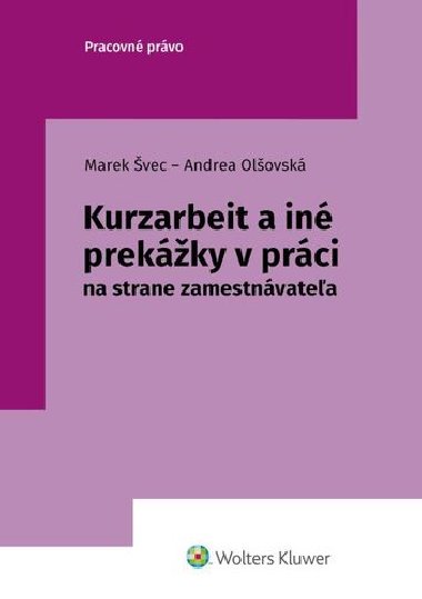 Kurzarbeit a iné prekážky v práci - Marek Švec; Andrea Olšovská