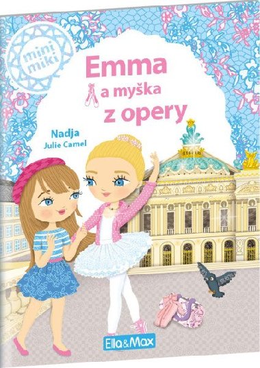 Emma a myška z opery - Příběhy pro nejmenší - Nadja; Julie Camel