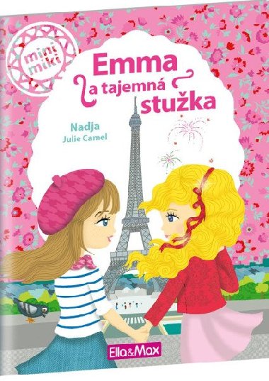 Emma a tajemná stužka - Příběhy pro nejmenší - Nadja; Julie Camel