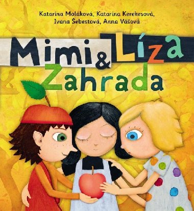 Mimi a Líza 4 - Zahrada - Katarína Kerekesová; Katarína Moláková; Ivana Šebestová