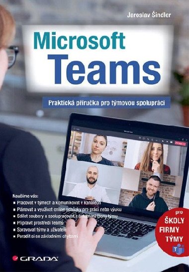 Microsoft Teams - Praktická příručka pro týmovou spolupráci - Jaroslav Šindler