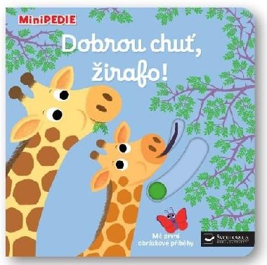 MiniPEDIE - Dobrou chuť, žirafo! - Nathalie Choux
