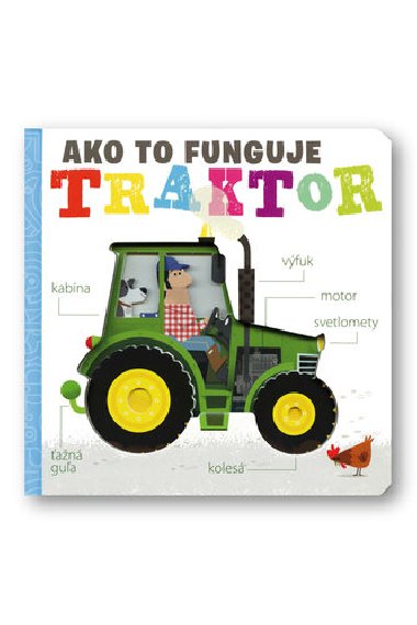 Ako to funguje Traktor - Amelia Hepworth