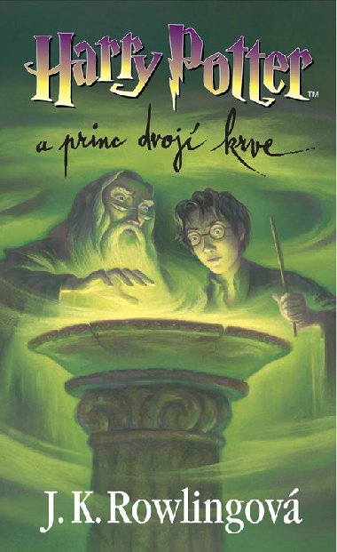 Harry Potter a princ dvojí krve (6. díl) - Joanne K. Rowlingová