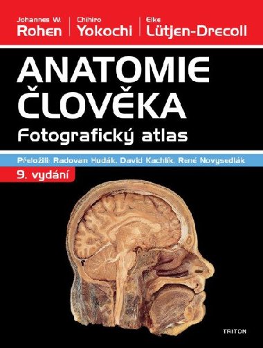Anatomie člověka - Fotografický atlas - Johannes W. Rohen; Chihiro Yokochi; Elke Lütjen-Drecoll