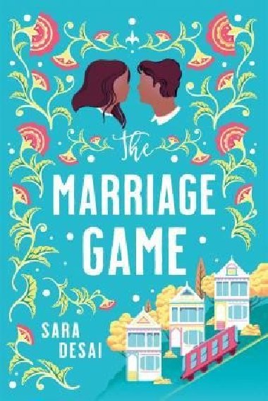 The Marriage Game - Desai Sara