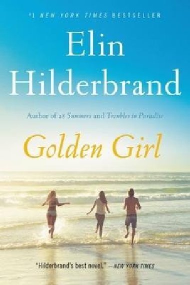 Golden Girl - Hilderbrand Elin