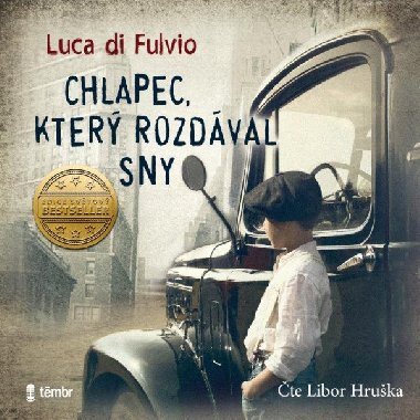 Chlapec, který rozdával sny - audioknihovna - Di Fulvio Luca