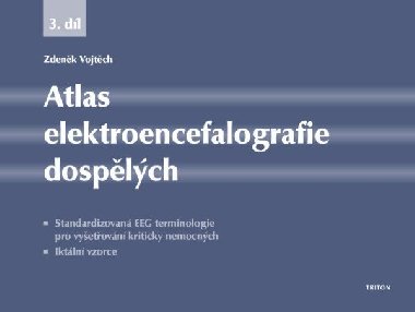 Atlas elektroencefalografie dospělých 3. díl - Zdeněk Vojtěch