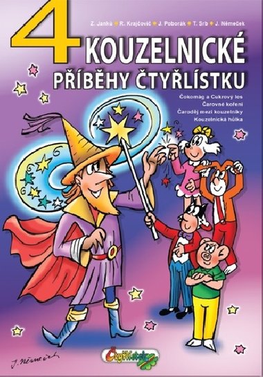 4 kouzelnické příběhy Čtyřlístku - Zuzana Janků; Radim Krajčovič; Jiří Poborák