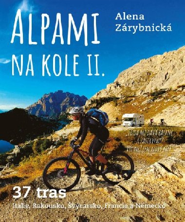 Alpami na kole II. - 37 tras - Alena Zárybnická
