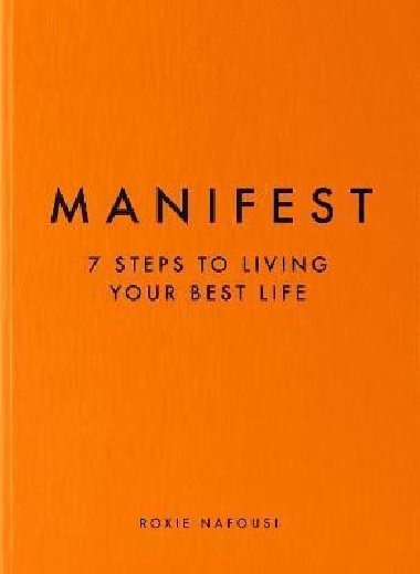 Manifest : The Sunday Times bestseller that will change your life - Nafousi Roxie
