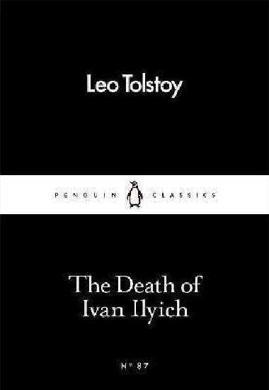 The Death of Ivan Ilyich - Tolstoy Leo