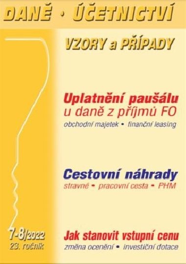 DÚVaP 7-8/2022 Vstupní cena, Cestovní náhrady - Ivan Macháček; Eva Dandová; Martin Děrgel