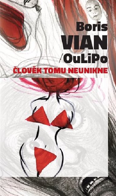 Člověk tomu neunikne - OuLiPo,Boris Vian