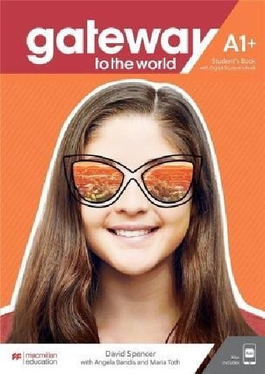Gateway to the World A1+ Student`s Book with Student`s App and Digital Student`s Book - Spencer David
