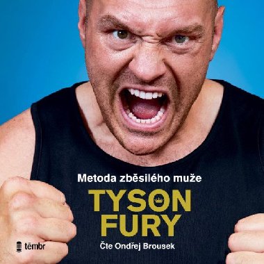 Metoda zběsilého muže - audioknihovna - Fury Tyson