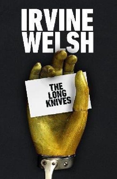 The Long Knives - Welsh Irvine