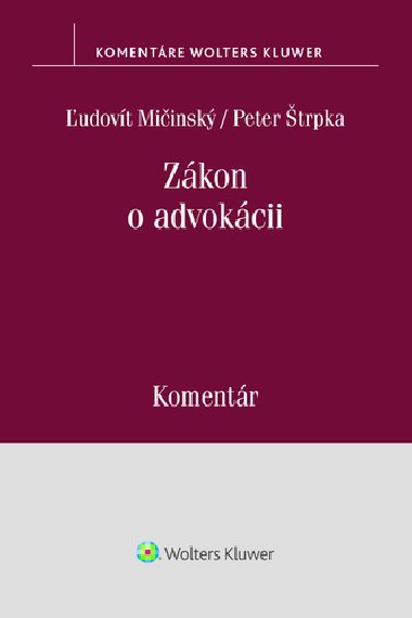 Zákon o advokácii - Ľudovít Mičinský; Peter Štrpka