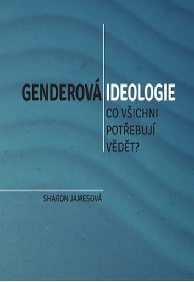 Genderová ideologie - Sharon Jamesová