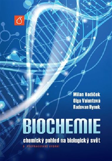 Biochemie - Radovan Hynek,Milan Kodíček,Olga Valentová