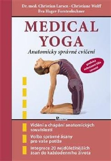 Medical yoga - Anatomicky správné cvičení - Christian Larsen; Eva Hager-Forstenlechner; Christoph Wolff