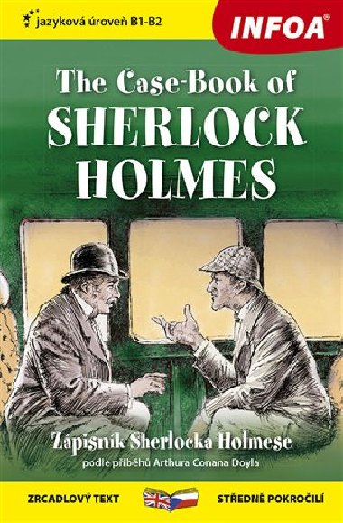 Zápisník Sherlocka Holmese The Case-Book of Sherlock Holmes - zrcadlový text středně pokročilí (B1-B2) - Arthur Conan Doyle