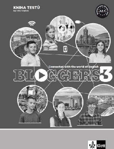 Bloggers 3 (A2.1) - kniha testů - Věra Forejtová